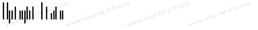 Uptight Italic字体转换
